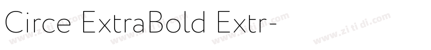 Circe ExtraBold Extr字体转换 Circe ExtraBold Extr字体转换